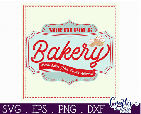 Retro Christmas Svg Sign, North Pole Bakery Holiday Cut File SVG Crafty Mama Studios 
