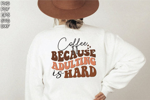 Retro Coffee Because Adulting Is Hard Svg SVG Creativeart88 