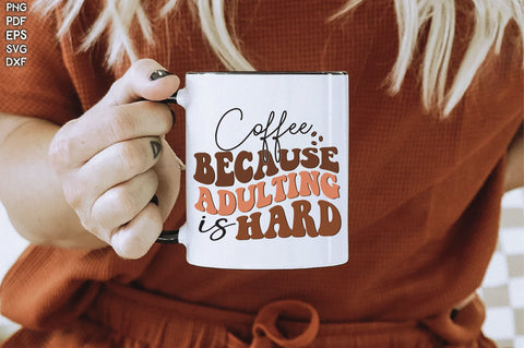 Retro Coffee Because Adulting Is Hard Svg SVG Creativeart88 