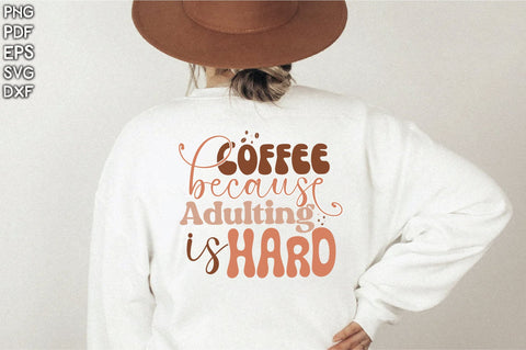 Retro Coffee Because Adulting Is Hard Svg Vol-1 SVG Creativeart88 