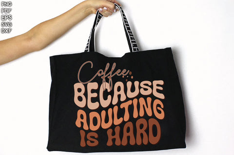 Retro Coffee Because Adulting Is Hard Svg Vol-2 SVG Creativeart88 
