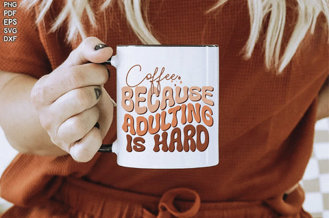Retro Coffee Because Adulting Is Hard Svg Vol-2 SVG Creativeart88 