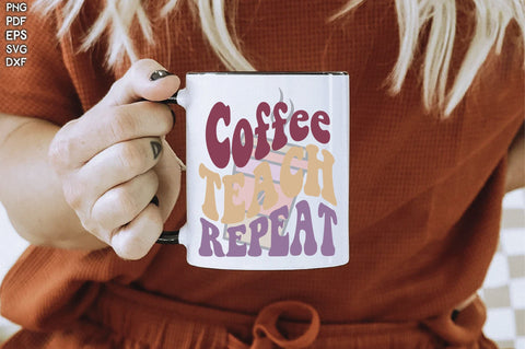 Retro Coffee Teach Repeat Sublimation Creativeart88 