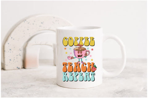 Retro Coffee Teach Repeat Sublimation Sublimation Jagonath Roy 