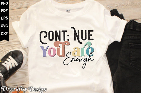 Retro Cont; Nue You Are Enough Sublimation Sublimation Creativeart88 