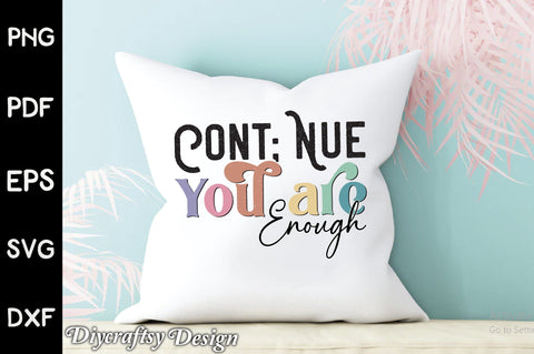 Retro Cont; Nue You Are Enough Sublimation Sublimation Creativeart88 