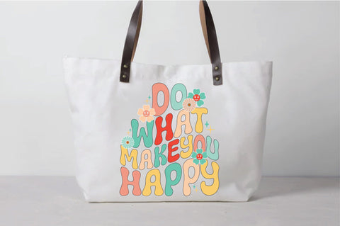 Retro Do What Make You Happy Sublimation Sublimation Creativeart88 