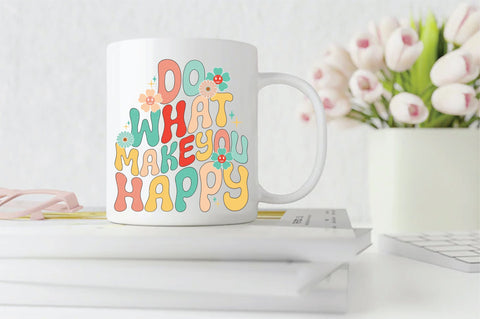 Retro Do What Make You Happy Sublimation Sublimation Creativeart88 