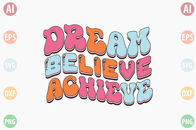 Retro Dream Believe Achieve SVG SVGista 