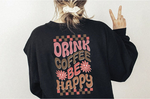 Retro Drink Coffee Be Happy Svg SVG Creativeart88 