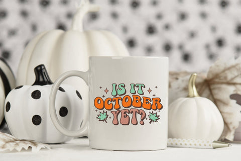 Retro Fall Sublimation | is It October Yet PNG Sublimation CraftLabSVG 
