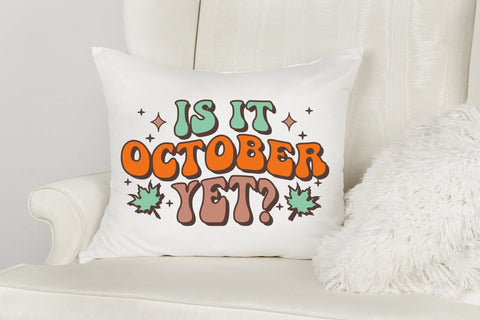 Retro Fall Sublimation | is It October Yet PNG Sublimation CraftLabSVG 