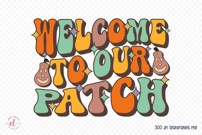 Retro Fall Sublimation - Welcome to Our Patch Sublimation CraftLabSVG 