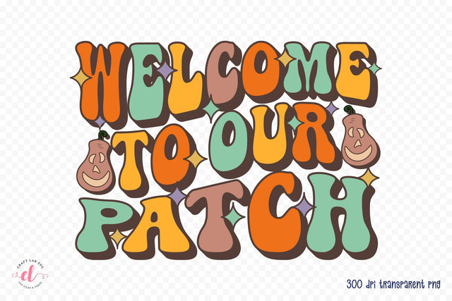 Retro Fall Sublimation - Welcome to Our Patch Sublimation CraftLabSVG 