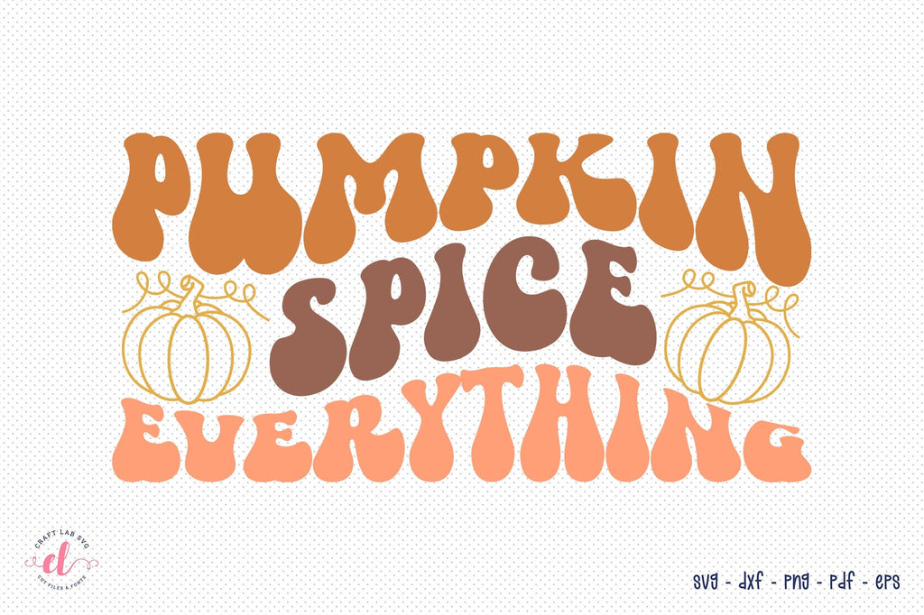 Retro Fall SVG, Pumpkin Spice Everything - So Fontsy