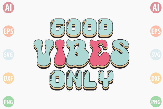 Retro Good Vibes only SVG SVGista 