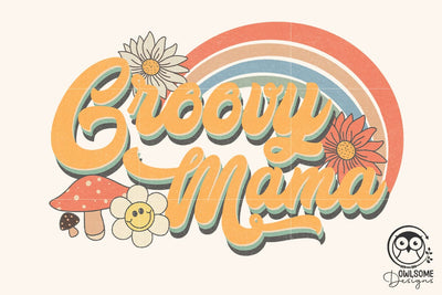 Retro Groovy Mama Png Sublimation Sublimation Owlsome.Designs 