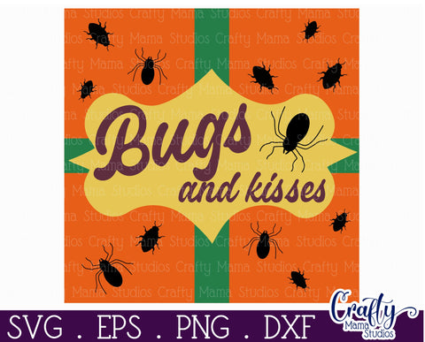 Retro Halloween Sign Svg, Bugs And Kisses Old Style Design SVG Crafty Mama Studios 