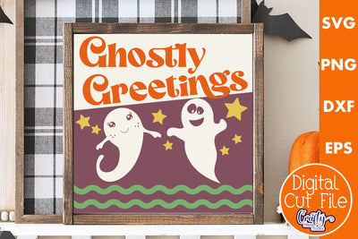 Retro Halloween Sign Svg, Ghostly Greetings Old Style Design SVG Crafty Mama Studios 