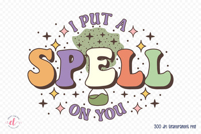 Retro Halloween Sublimation - I Put a Spell on You Sublimation CraftLabSVG 