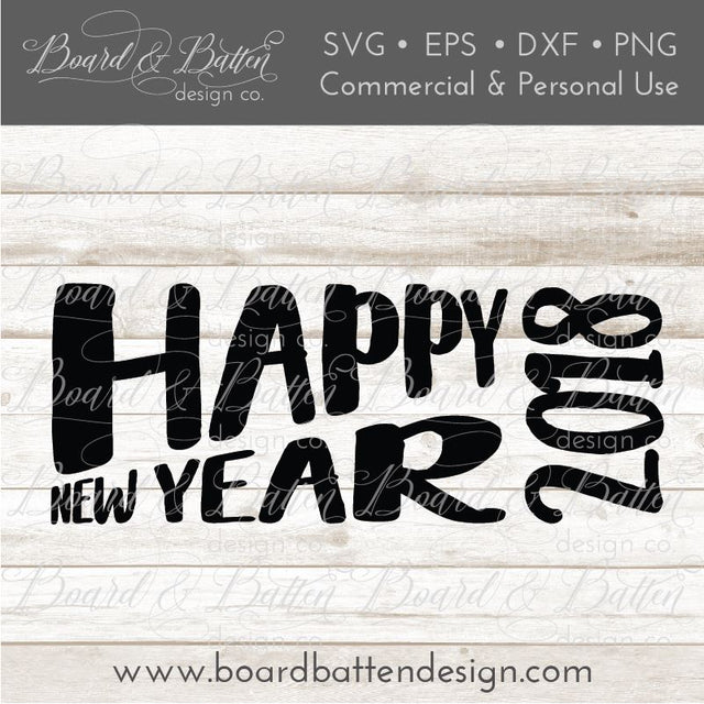 Retro Happy New Year SVG File for 2018 SVG Board & Batten Design Co 
