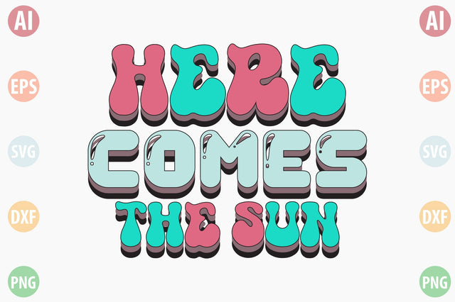 Retro Here Comes The Sun SVG SVGista 