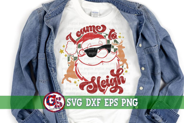 Retro I Came to Sleigh SVG DXF EPS PNG SVG Greedy Stitches 