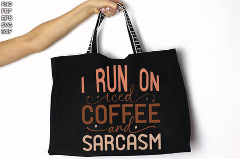 Retro I Run On Iced Coffee And Sarcasm Svg SVG Creativeart88 