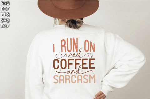 Retro I Run On Iced Coffee And Sarcasm Svg SVG Creativeart88 