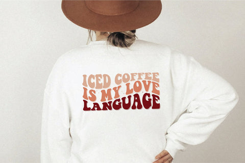 Retro Iced Coffee Is My Love Language Svg SVG Creativeart88 