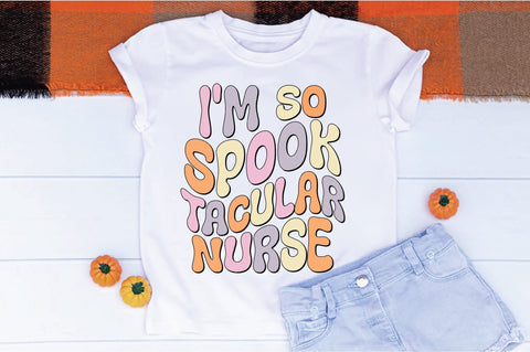 Retro I'm So Spooktacular Nurse Sublimation Sublimation Creativeart88 