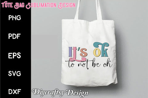 Retro It’s Ok To Not Be Ok Sublimation Sublimation Creativeart88 