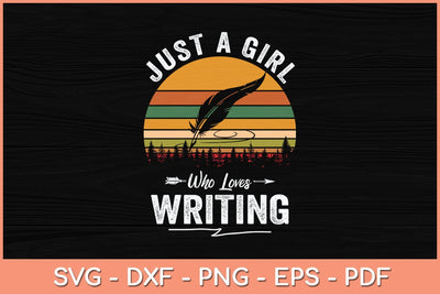 Retro Just A Girl Who Loves Writing Svg Cutting File SVG artprintfile 