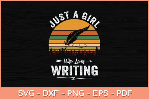 Retro Just A Girl Who Loves Writing Svg Cutting File SVG artprintfile 