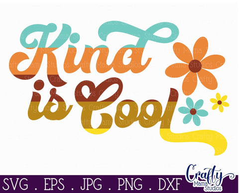 Retro - Kind Is Cool Svg SVG Crafty Mama Studios 