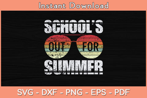 Retro Last Day Of School Schools Out For Summer Teacher Svg File SVG Helal 