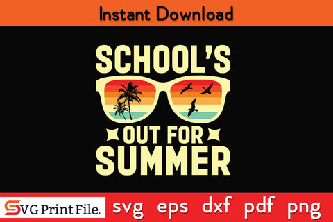 Retro Last Day Of School Schools Out For Summer Teacher SVG PNG Cut File SVG SVG Print File 
