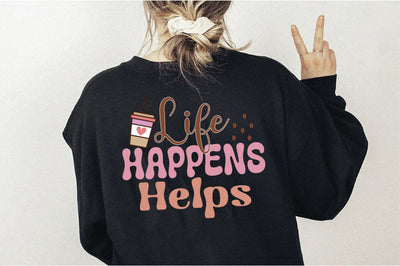 Retro Life Happens Helps Svg SVG Creativeart88 
