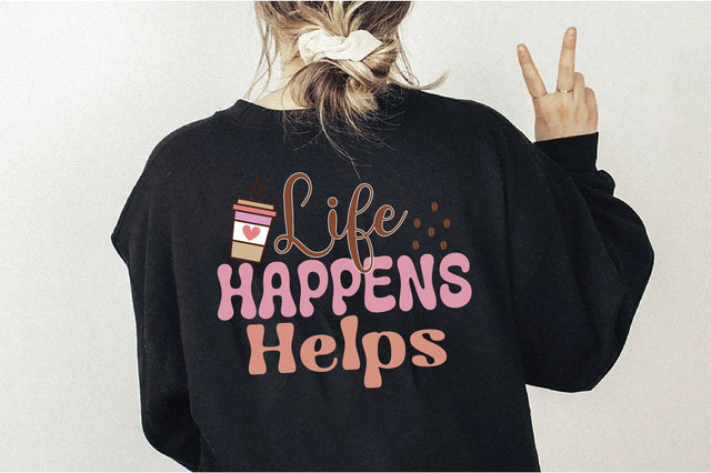 Retro Life Happens Helps Svg SVG Creativeart88 