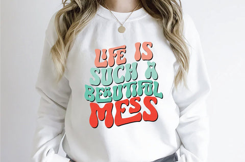 Retro Life Is Such a Beautiful Mess Sublimation Sublimation Creativeart88 