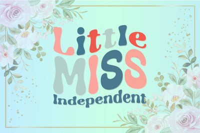 Retro Little Miss Independent Sublimation Creativeart88 