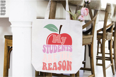 Retro My Students Are The Reason Sublimation Creativeart88 