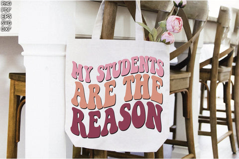 Retro My Students Are The Reason Vol-1 Sublimation Creativeart88 