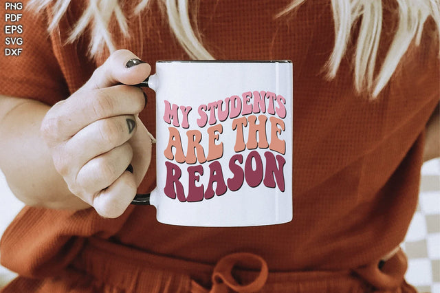 Retro My Students Are The Reason Vol-1 Sublimation Creativeart88 