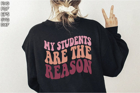 Retro My Students Are The Reason Vol-1 Sublimation Creativeart88 
