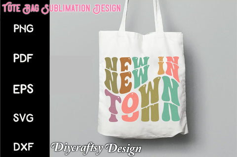 Retro New In Town Sublimation Sublimation Creativeart88 