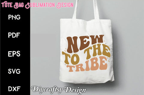 Retro New To The Tribe Sublimation Sublimation Creativeart88 