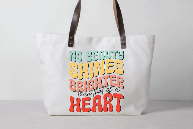 Retro No Beauty Shines Brighter Than That Of A Heart Sublimation Sublimation Creativeart88 