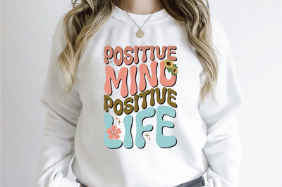 Retro Positive Mind Positive Life Sublimation Sublimation Creativeart88 