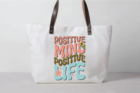 Retro Positive Mind Positive Life Sublimation Sublimation Creativeart88 